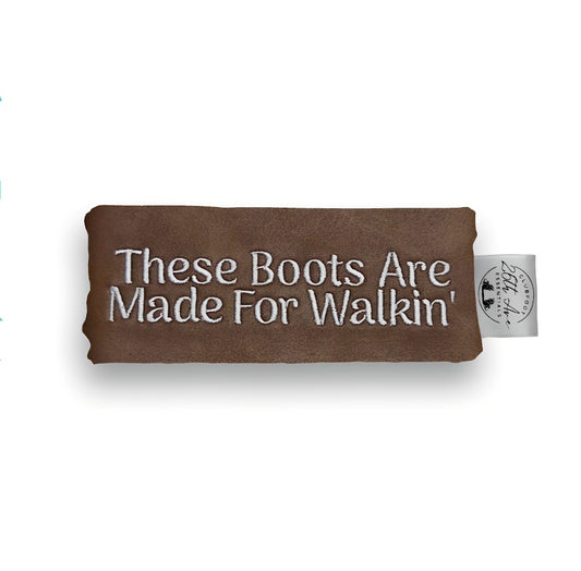 Western "These Boots Are Made For Walkin'" embroidered quote on Caramel Leather