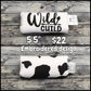 5.5" Wild Child embroidery & Cow Print